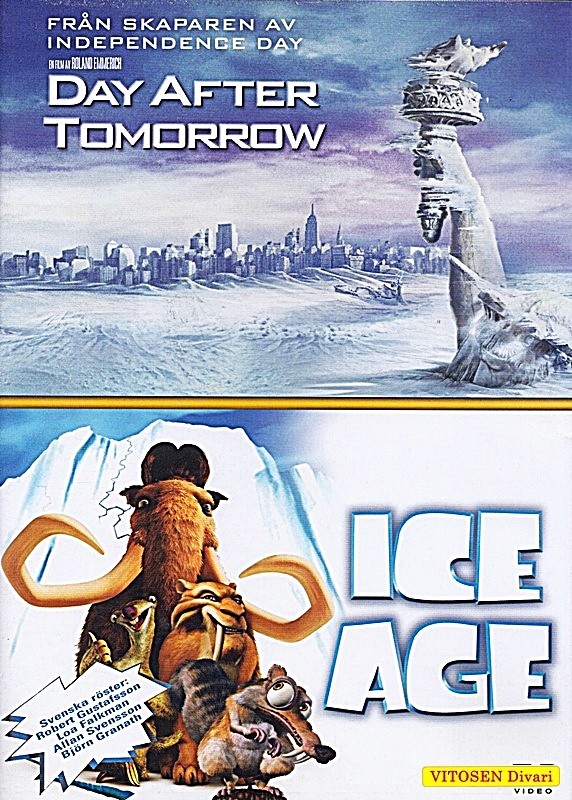 Day After Tomorrow / Ice Age